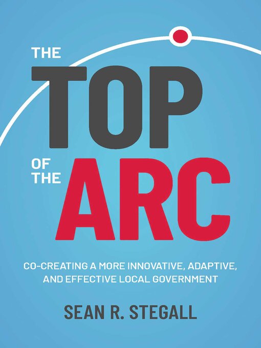 Title details for The Top of the Arc by Sean R. Stegall - Available